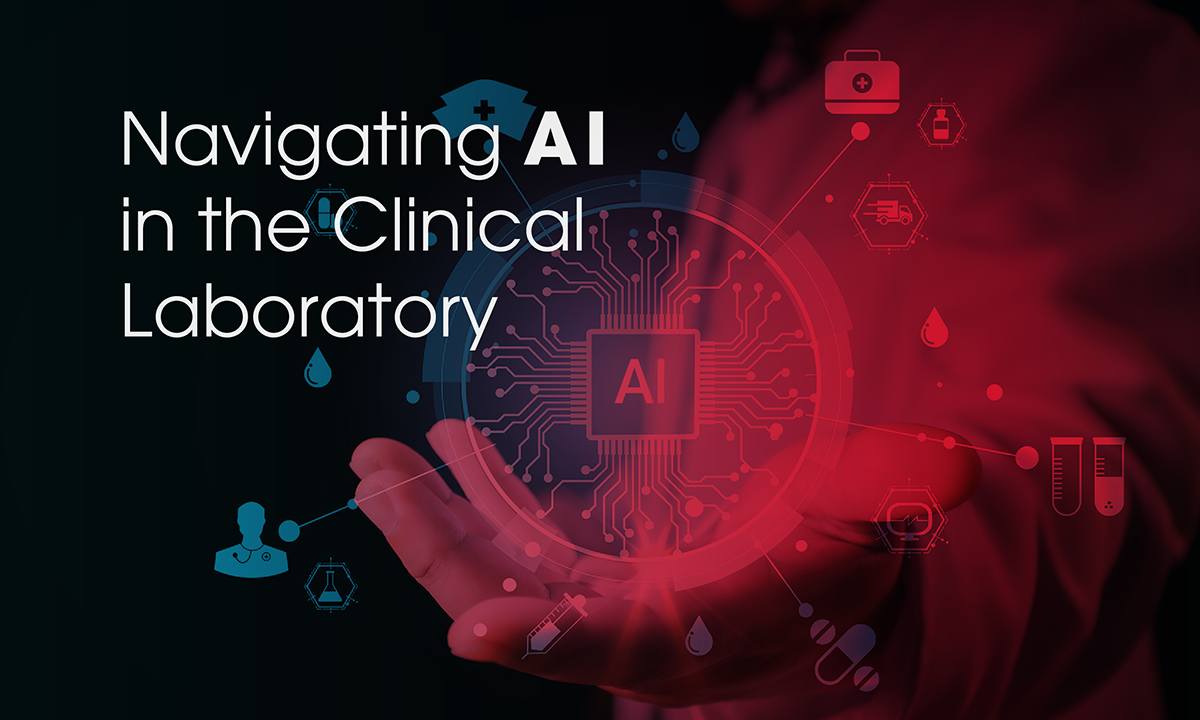 Navigating AI in the Clinical Laboratory